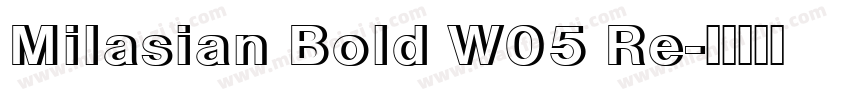 Milasian Bold W05 Re字体转换